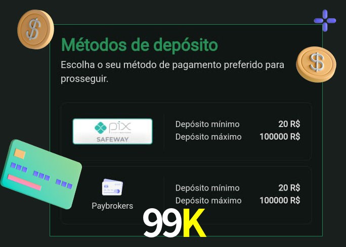 O cassino 99K oferece uma grande variedade de métodos de pagamento